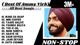 Ammy virk Best Audio Songs ll All Hits Songs Collection ll Top 10 Punjabi Songs ll Ammy Virk ll [upl. by Eekaz694]