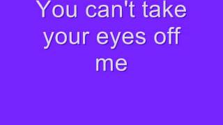 Cant Take Your Eyes Off Me  T Mills Lyrics [upl. by Arama]