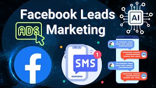 Facebook Instant Forms Leads Lead Form Ads  SMS Marketing Campaigns [upl. by Eiderf]