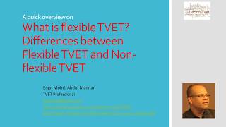 TVET Tutorial 07 What is Flexibility in TVET Flexible VS Nonflexible TVET [upl. by Levesque]