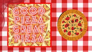 Good pizza great Pizza [upl. by Aimal]