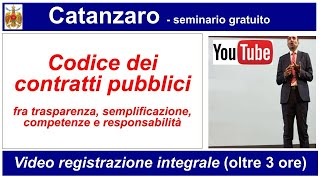 CATANZARO  Codice dei contratti fra trasparenza semplificazione e responsabilità 4102023 [upl. by Gautious]