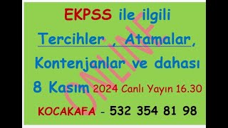 EKPSS Tercihleratamalratama kontenjanları ve daha fazlası 8 kasım Saat 1630 Canlı yayındayız [upl. by Tenay405]