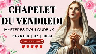 Chapelet du 02 Février 2024 💖 Mystères Douloureux ✨ Chapelet à la Vierge Marie [upl. by Zohara]