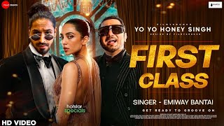 First Class SONG NEW SINGEREMIWAY BANTAI  New Song YoYoHoneySingh first [upl. by Anuska593]