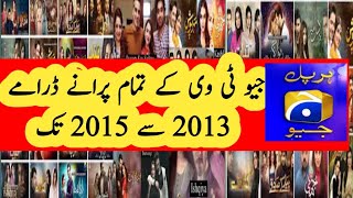 All old geo dramas from 2013 to 2015  geo old dramas [upl. by Pauli717]