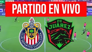 CHIVAS vs JUAREZ en VIVO  LIGA MX APERTURA 2024 [upl. by Ardisj]