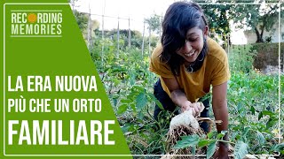 LA ERA NUOVA PIÙ CHE UN ORTO FAMILIARE  DOCUMENTARIO 2 🌱 🌱 [upl. by Drhacir674]