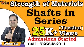 Shafts in Series  Torsion  Strength of Materials  Engineering zafarsir freeengineeringcourses [upl. by Lednam62]