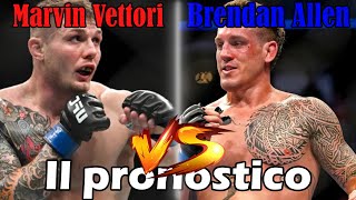 Marvin Vettori vs Brendan Allen Il pronostico [upl. by Lav]