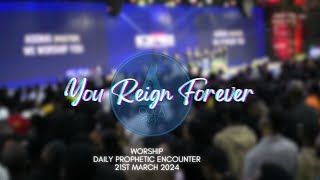 You Reign Forever  Worship Session with COZA City Music At DPE 21032024 [upl. by Lonnie]