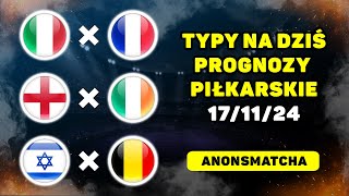 Najlepsze prognozy piłkarskie i typy bukmacherskie na dziś Włochy  Francja Anglia  Irlandia [upl. by Ahsiket]