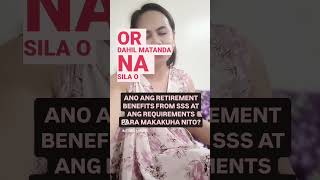 REQUIREMENTS NG RETIREMENT BENEFITS MULA SA SSS [upl. by Nalon]