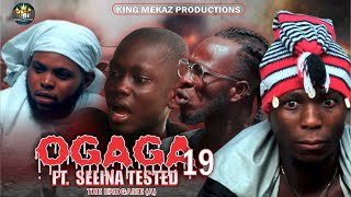 OGAGA FT SELINA TESTED Episode 19 Full Video ENDGAMEA Nollywood Movie [upl. by Neellek]