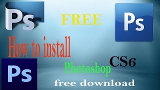 How To Install Photoshop CS6  photoshop cs6 free download [upl. by Otiv596]