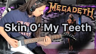 Megadeth  Skin O My Teeth  Full Guitar Cover WITH SOLO [upl. by Eirffej]