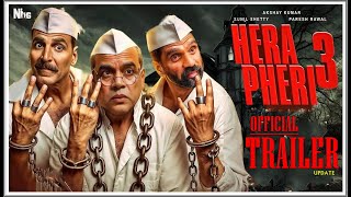 Hera Pheri 3  Official Trailer  Update  Akshay Kumar  Paresh Rawal  Sunil Shetty  Disha Patani [upl. by Enoid]