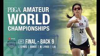 2022 PDGA Amateur Worlds  FINAL B9  FA1 Lead  J Lynds Burge M Lynds Liu [upl. by Erlewine]