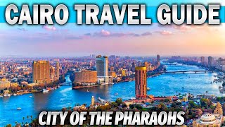 Cairo Travel Guide Best Things To Do in Cairo Egypt 4K [upl. by Aikat]