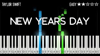 Taylor Swift  New Years Day  EASY Piano Tutorial [upl. by Jerome]