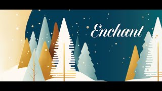 Holiday 2024  Enchant [upl. by Eduam996]