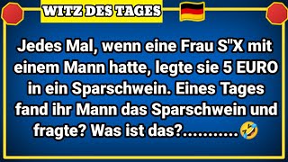 🤣 BESTER WITZ DES TAGES Jedes Mal wenn eine Frau SquotX mit einem Mann hatte legte sie 5 EURO in ein [upl. by Sergias893]