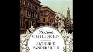 Fortunes Children The Fall of the House of Vanderbilt [upl. by Sunday76]