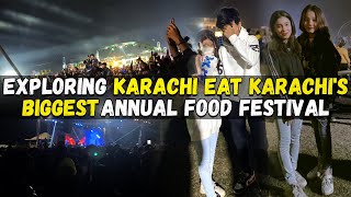 Exploring Karachi Eat Karachis Biggest Annual Food Festival  Karachi Eat 2024  Noorulain Qureshi [upl. by Ellehsram]