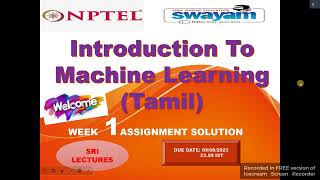 💥WEEK 1💥🔥🔥INTRODUCTION TO MACHINE LEARNING TAMIL ASSIGNMENT SOLUTION💥 [upl. by Eyeleen]