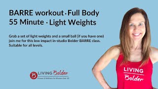 BARRE WORKOUT  Full Body Low Impact Bolder BARRE Live instudio class [upl. by Eivlys]