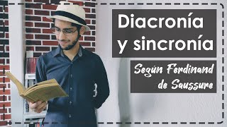 Diacronía y sincronía según Ferdinand de Saussure [upl. by Hilleary]