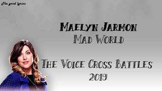 Maelyn Jarmon  Mad World Lyrics  The Voice Cross Battles 2019 [upl. by Cryan]