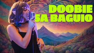 YUN  Doobie sa Baguio  Live at Hippie Fest Baguio 2023 [upl. by Neelhtac]