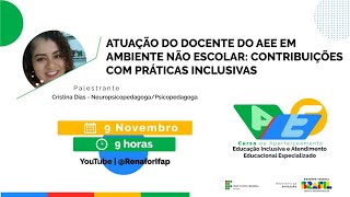 Palestra Atuação do Docente do AEE em ambientes não escolar contribuições com práticas inclusivas [upl. by Gladi736]