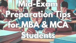 MidExam Preparation Tips for MBA amp MCA Students [upl. by Ailema]