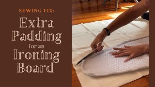 SEWING FIX Upgrade Ironing Board with Extra Padding  Satisfying Scissor Sounds with Music [upl. by Helban734]