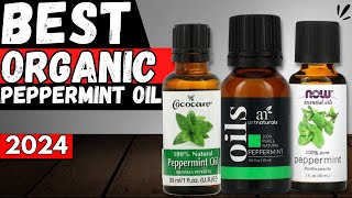 5 Best Organic Peppermint Oil in 2024 [upl. by Frayda]