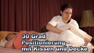 Positionierungstechniken  30 Grad Positionierung mit Kissen und Decke  Pflege Kanal [upl. by Liederman]