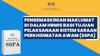 PENGEMASKINIAN MAKLUMAT DI DALAM HRMIS BAGI TUJUAN PELAKSANAAN SISTEM SARAAN PERKHIDMATAN AWAMSSPA [upl. by Marelya257]