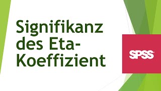 EtaKoeffizient  Signifikanz berechnen  Zusammenhang nominal und metrische Variable [upl. by Nivaj]