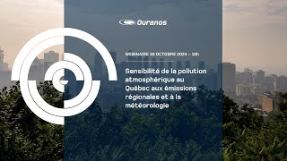 Sensibilité de la pollution atmosphérique au Québec aux émissions régionales et à la météorologie [upl. by Gile]