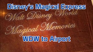 Disneys Magical Express  WDW to Airport  2005 Version [upl. by Krasnoff]