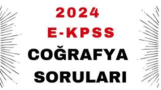 2024 E KPSS COĞRAFYA SORULARI [upl. by Nurat]