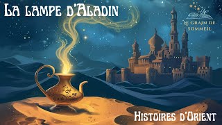 La lampe dAladin  Histoires dOrient Histoire pour sendormir ASMR [upl. by Husha826]