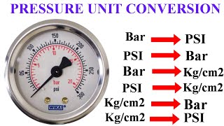 Pressure Unit Conversation  How to convert PSI to Bar  Kgcm2 to PSI  Bar to Kgcm2 [upl. by Nomsed262]