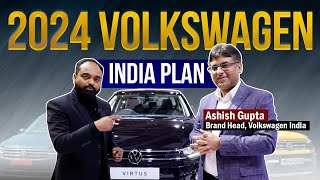 2024 Volkswagen India Plan Decoded I Brand Head Ashish Gupta [upl. by Lydia]