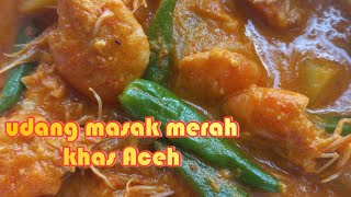 Udang masak merah khas aceh [upl. by Eade]