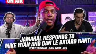 Jamahal Hill amp Panel GOES OFF on Sean Strickland Hating SOY BOY Mike Ryan Ruiz on Dan Lebatard Show [upl. by Camilo]