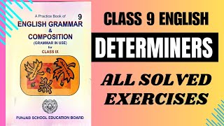 Determiners  Class 9 Determiners  All solved exercises  English Grammar PSEB  Grammar practice [upl. by Refinaj]