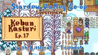 Kebun Kasturi  Ep17  Stardew Valley 16 CoOp [upl. by Jaclin]